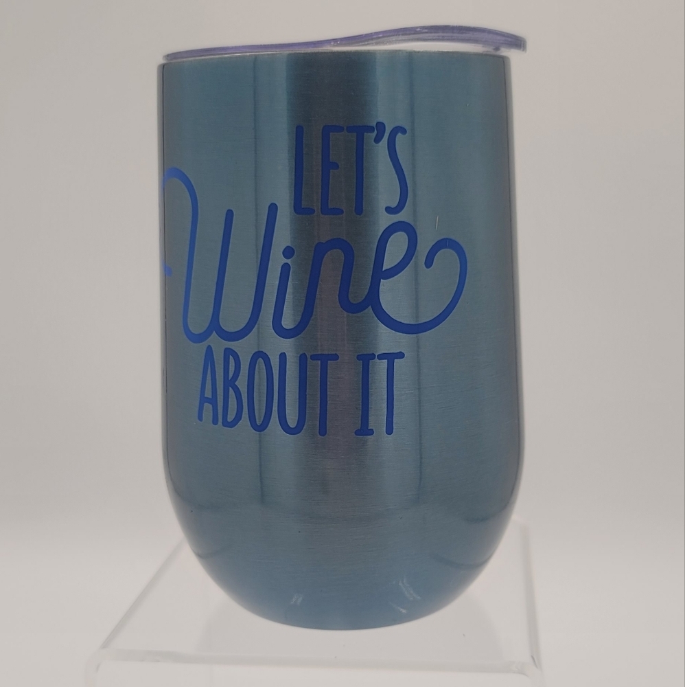 Let's Wine about It 11 oz wine tumbler